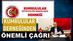 KUMRULULAR DERNEĞİNDEN ÖNEMLİ ÇAĞRI