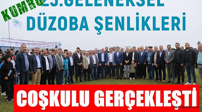 23. KUMRU GELENEKSEL DÜZOBA ŞENLİKLERİ COŞKUYLA GERÇEKLEŞTİ