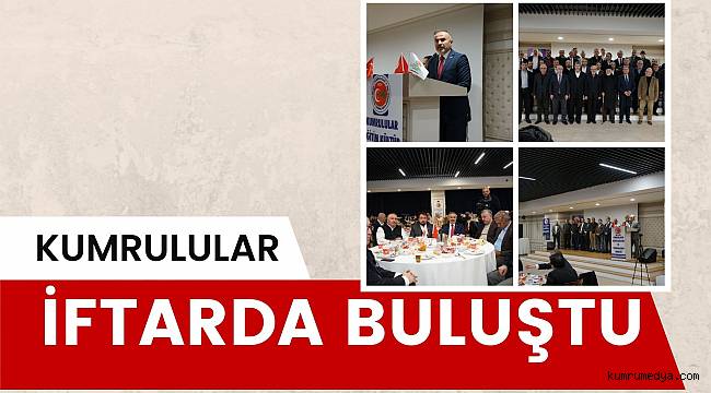 İSTANBULDAKİ KUMRULULAR İFTARDA BULUŞTU.