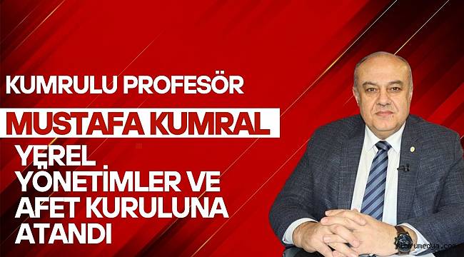 KUMRULU PROFESÖR'E ÖNEMLİ GÖREV