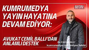 KumruMedya Yayın Hayatına Devam Ediyor: Avukat Cemil Ballı’dan Anlamlı Destek
