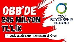 OBB'de 245 Milyon TL'lik 