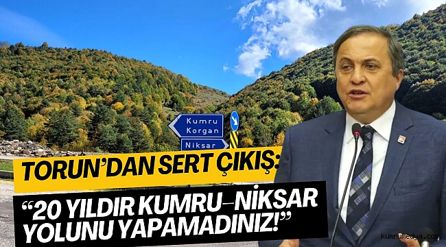 Torun: “Milyarlarca Garanti Var Ama 18 KM Yolu Yapamıyorsunuz”