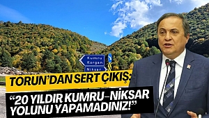Torun: “Milyarlarca Garanti Var Ama 18 KM Yolu Yapamıyorsunuz”